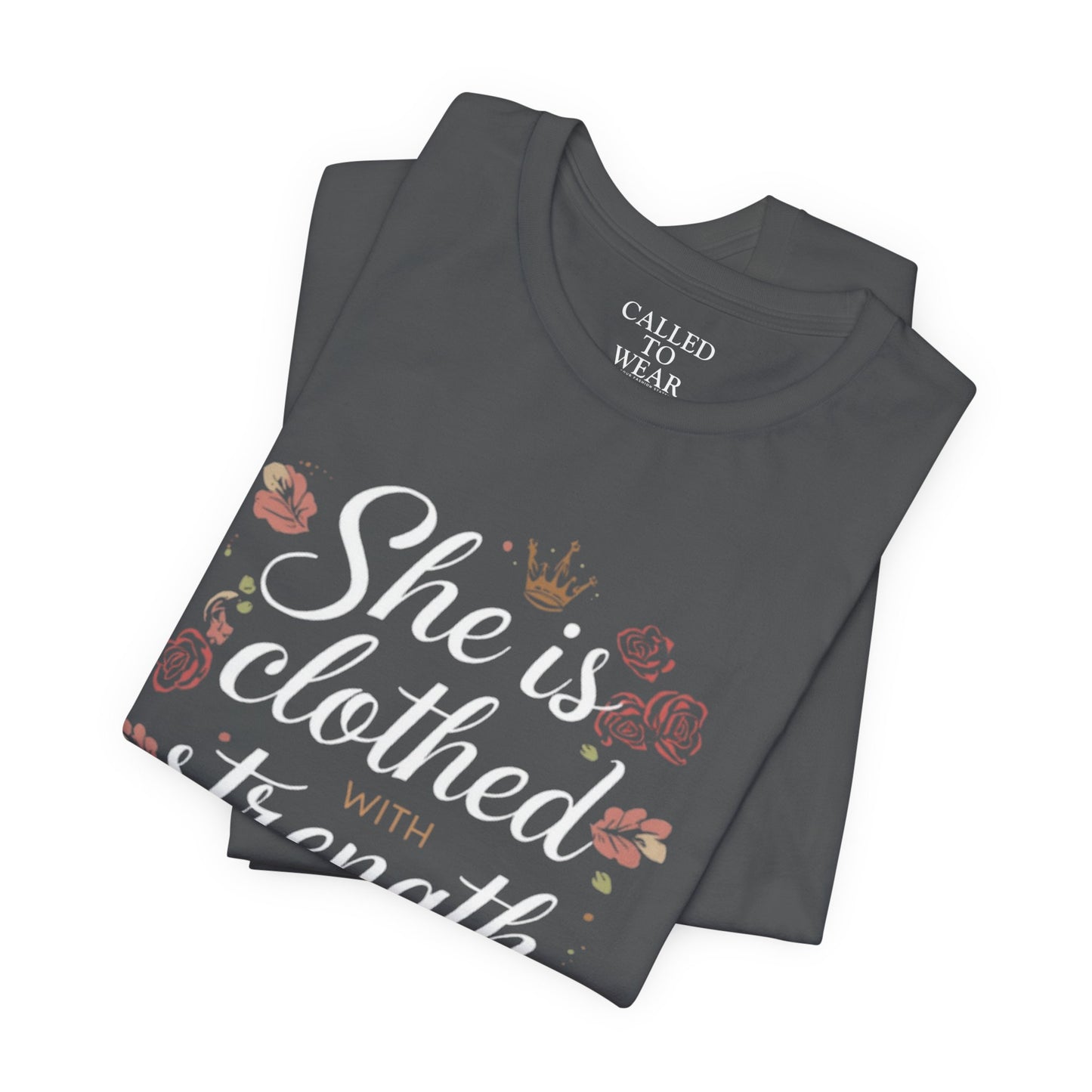 She is clothed with strength and dignity T-Shirt | Floral Crown Scripture Tee