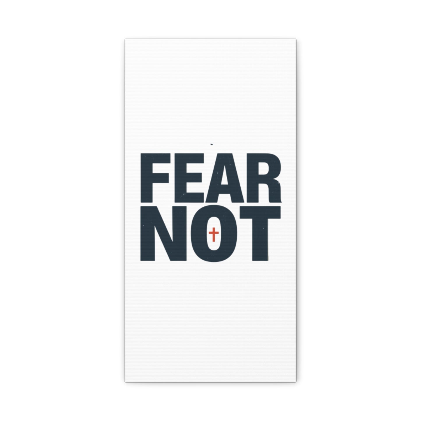 Fear Not canvas | Christian wall art, stretched matte gallery wrap