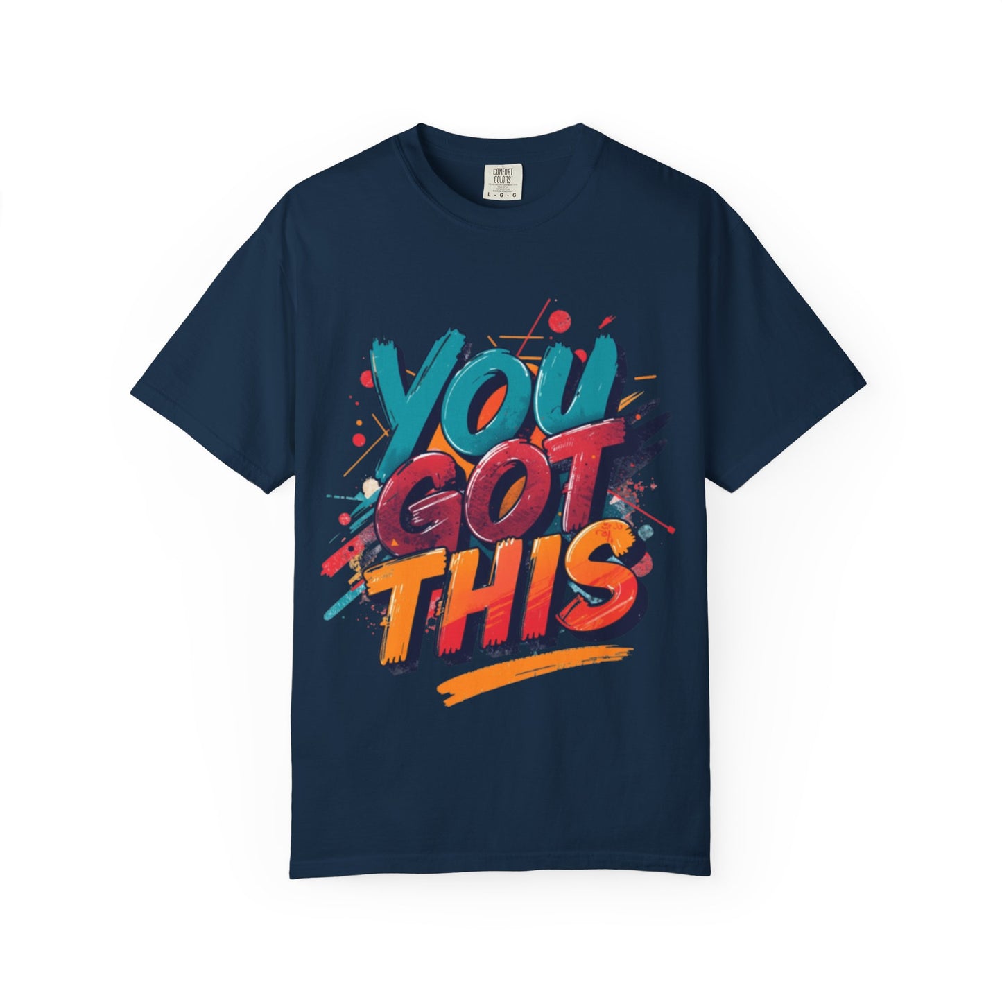 You Got This T-Shirt | Motivational Typography Tee, Colorful Brushstroke Design