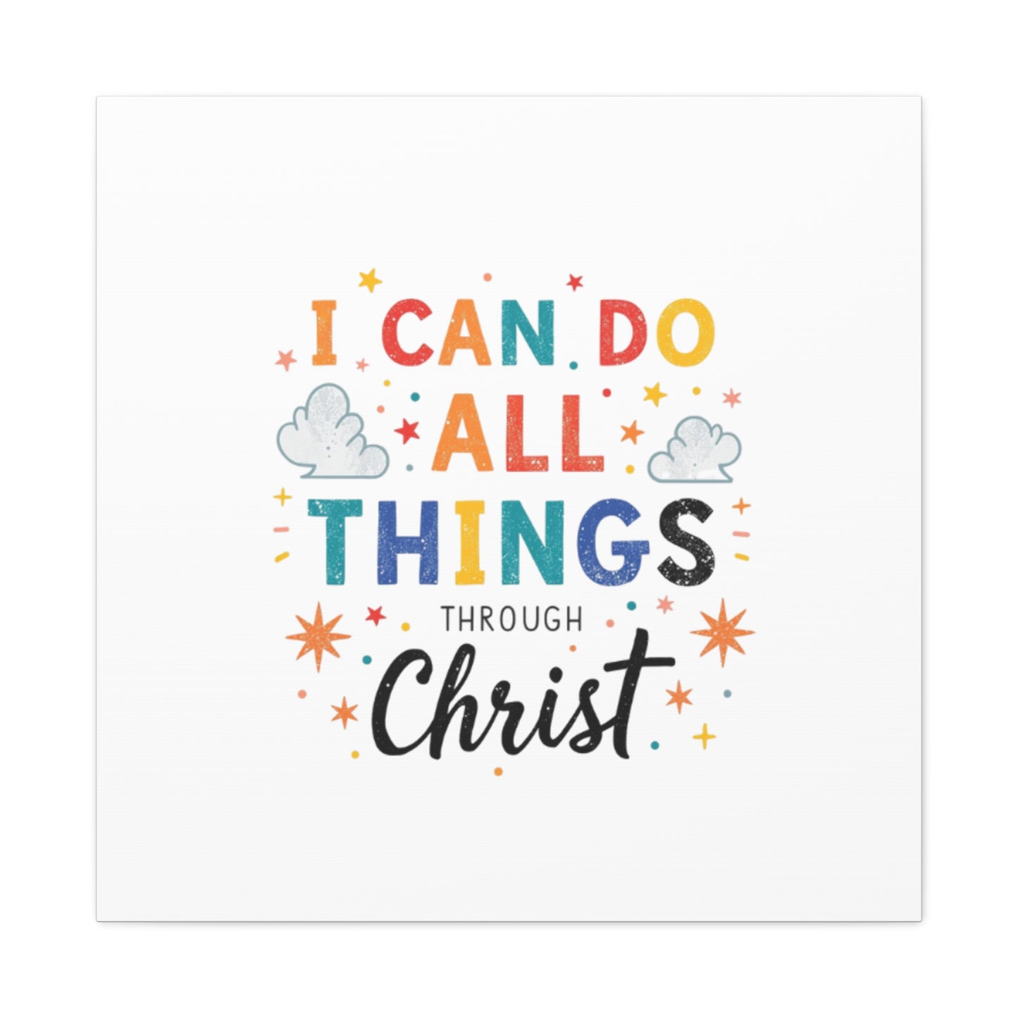 I Can Do All Things Through Christ Matte Canvas