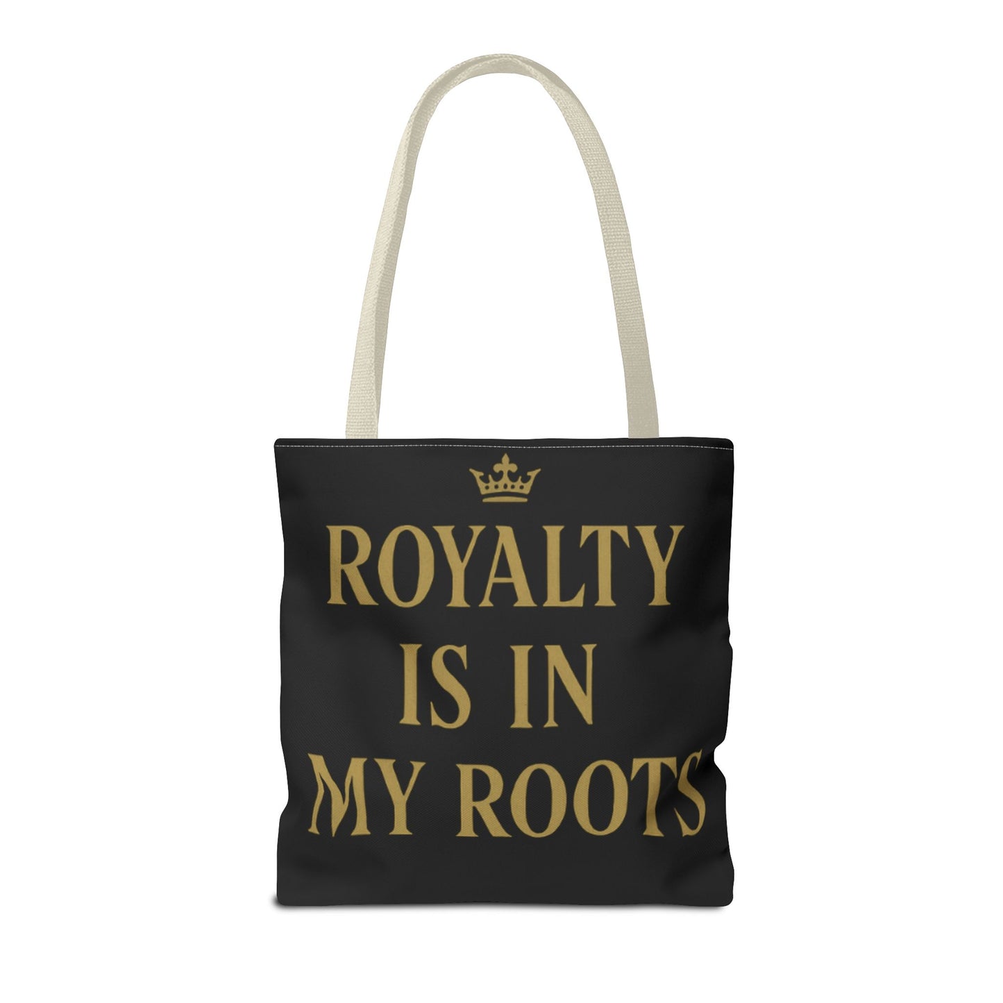 Royalty Is in My Roots Tote Bag - Stylish Eco-Friendly Carryall, Perfect Gift for Her, Black Gold Design, Daily Use, Travel Bag