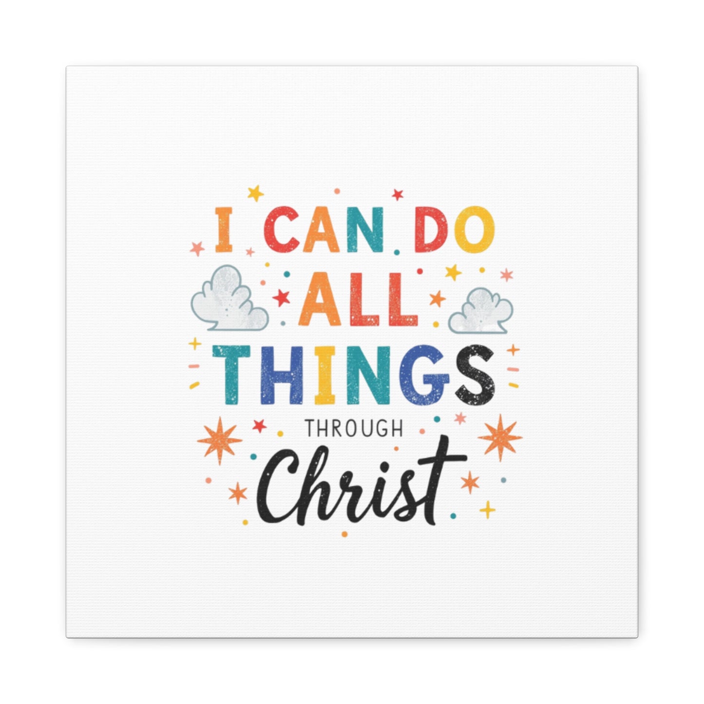 I Can Do All Things Through Christ Matte Canvas