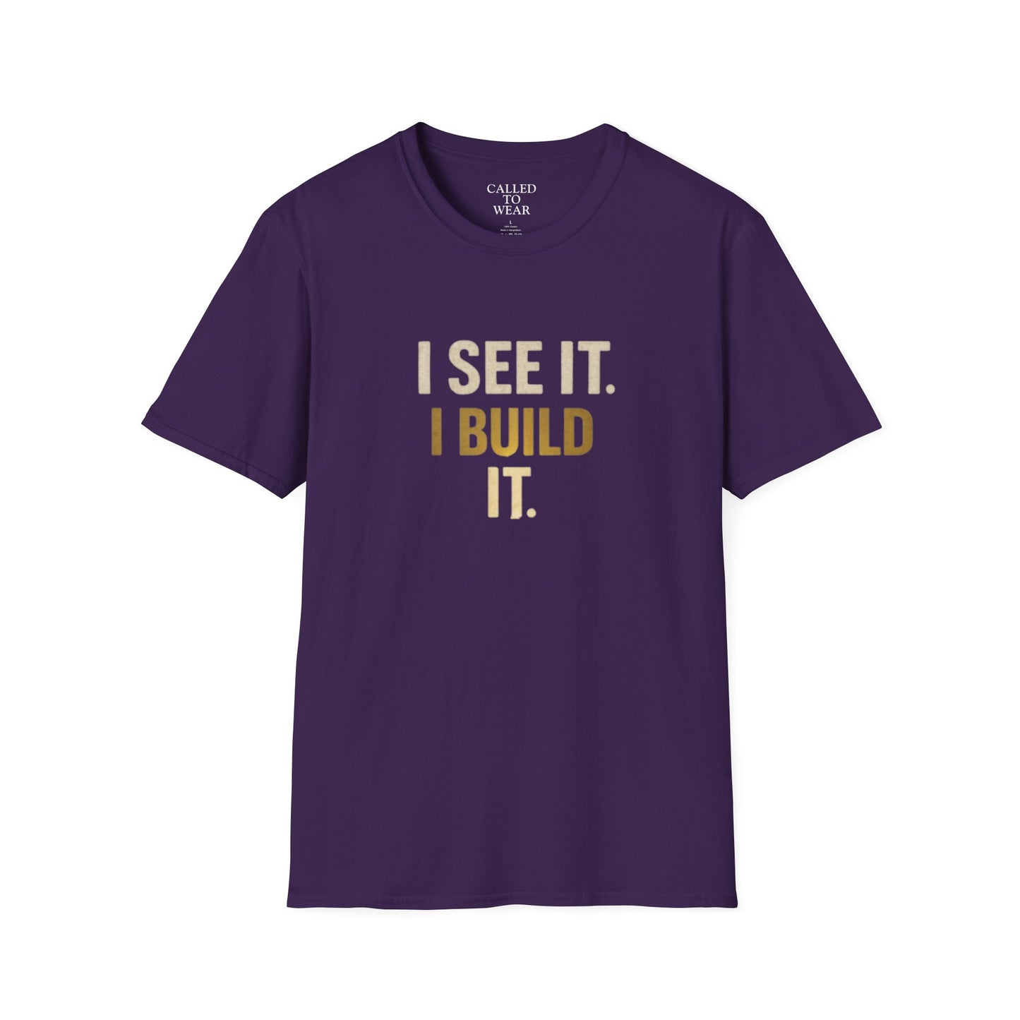 I SEE IT. I BUILD IT. Tee — Builder/Designer Inspirational Crewneck