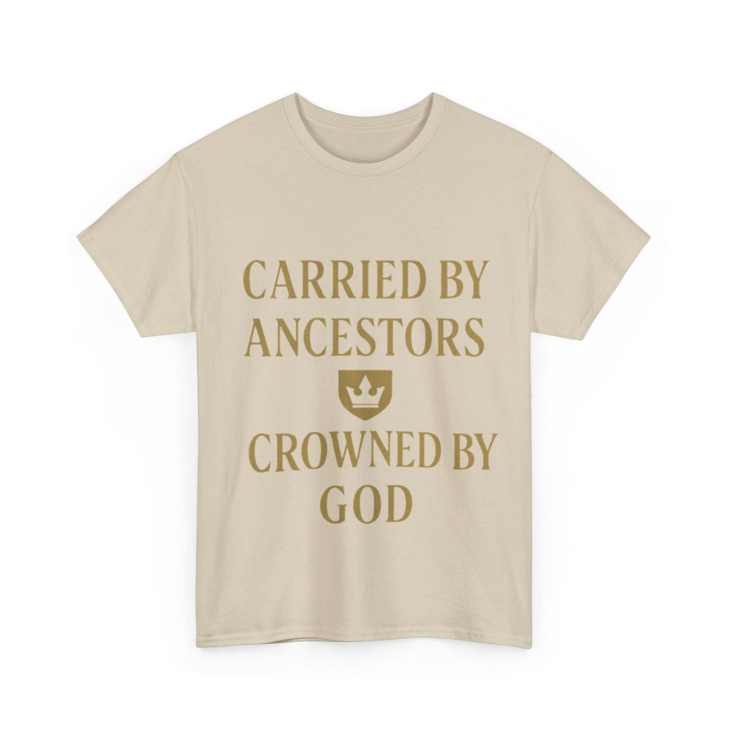 Carried by Ancestors Crowned by God Unisex Heavy Cotton Tee, Inspirational T-Shirt, Gift for Faith, Empowerment Apparel, Unique [...]