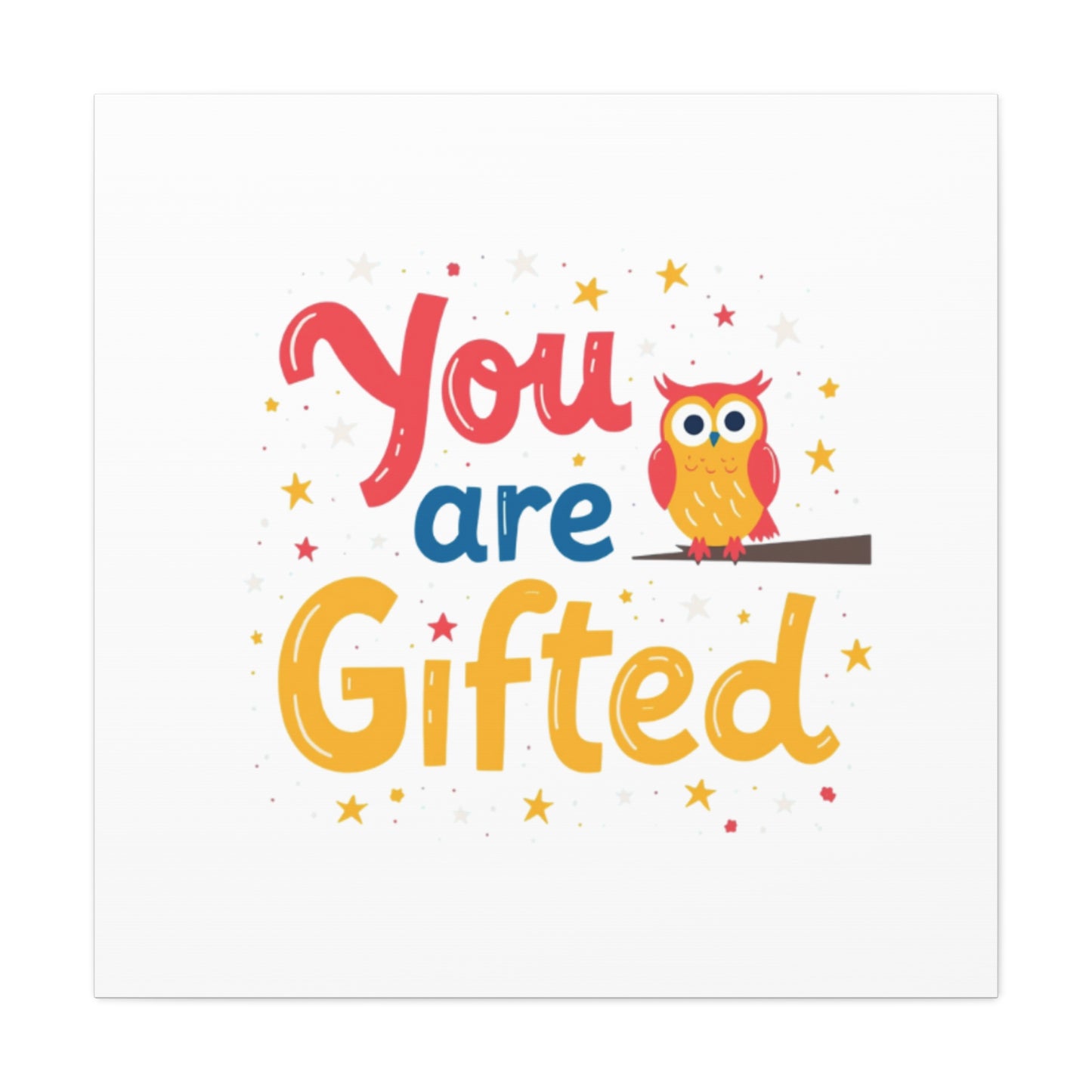 You Are Gifted Owl | Canvas