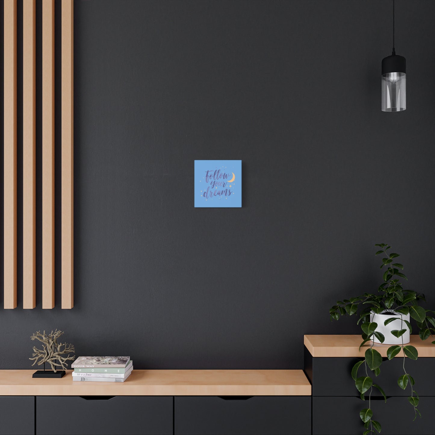Follow Your Dreams Canvas | Matte Stretched Wall Art