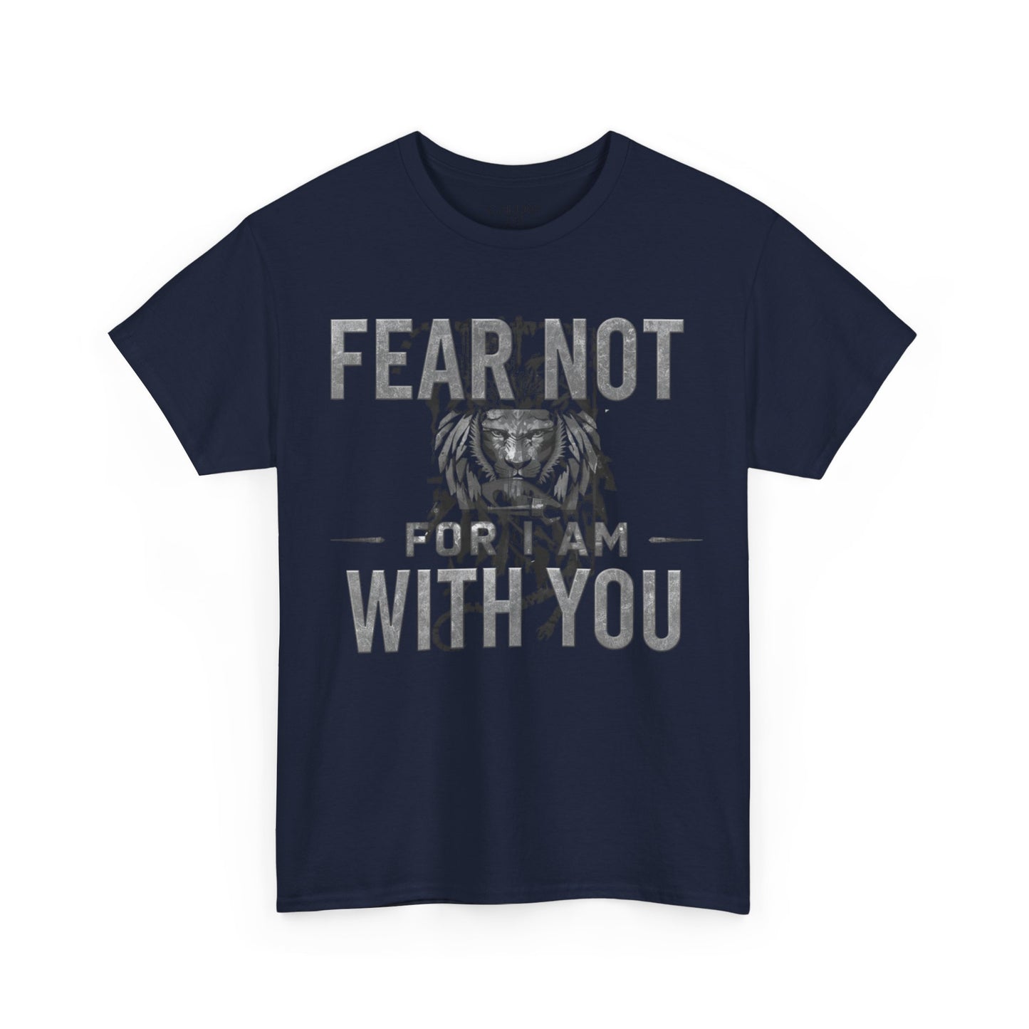 Distressed Lion FEAR NOT WITH YOU Tee | Crewneck Cotton Shirt