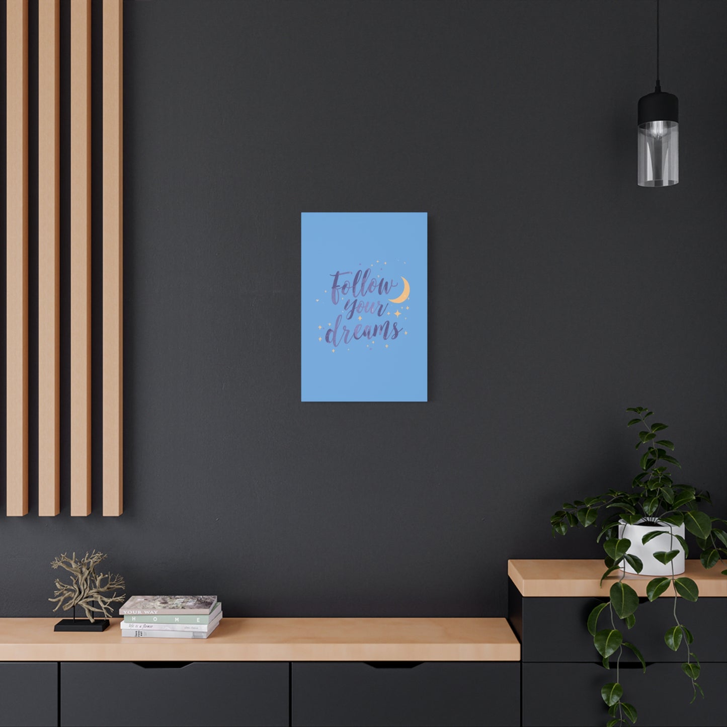 Follow Your Dreams Canvas | Matte Stretched Wall Art