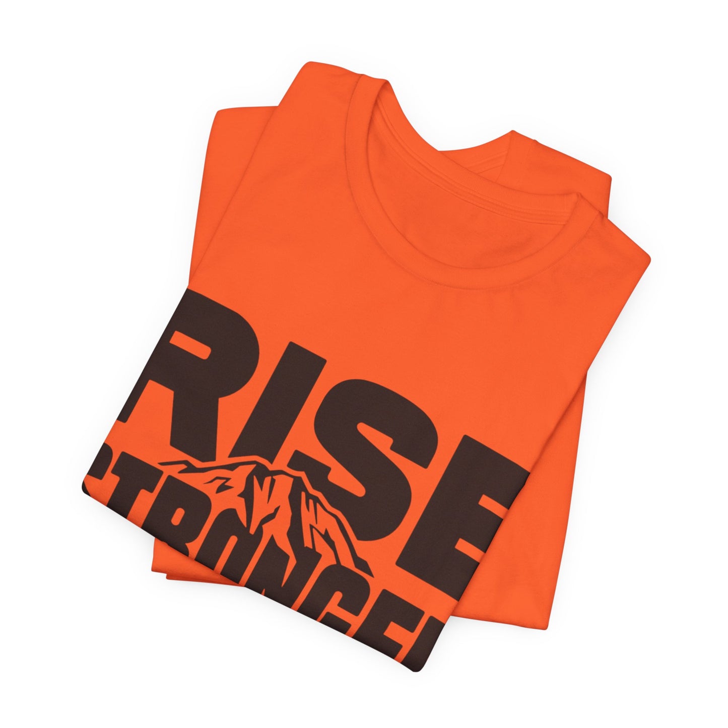 Rise Stronger Mountain Graphic Tee | Motivational Typography Shirt