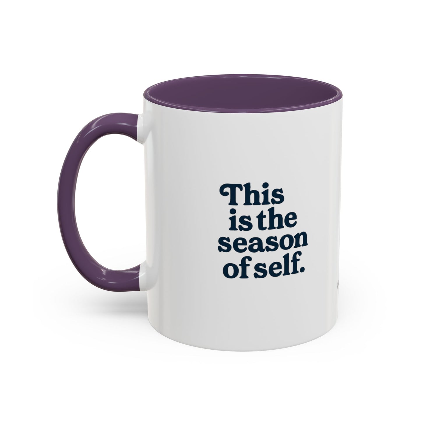 Motivational Accent Mug - Season of Self, Gift for Coaches and Coffee Lovers, 11oz or 15oz