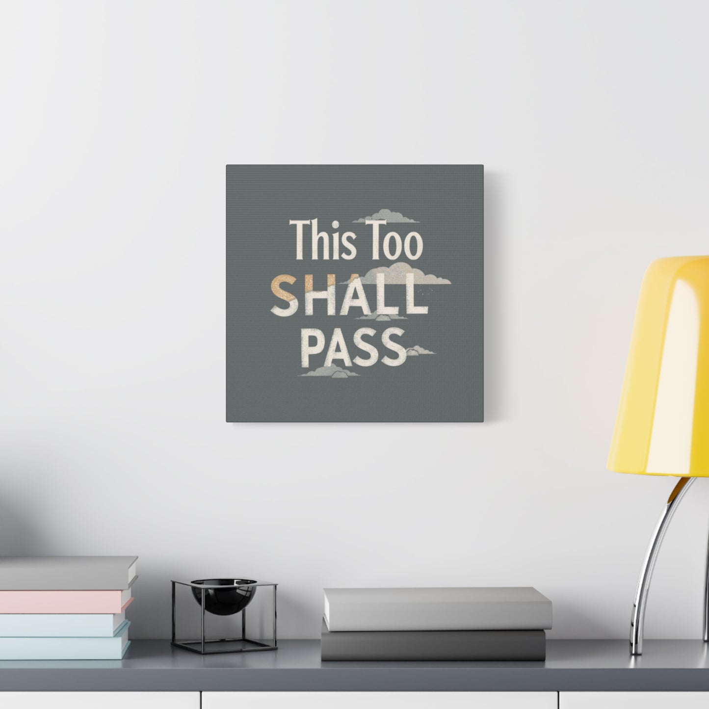 This Too Shall Pass Matte Canvas Print, Stretched Wall Art | Calming Hand-Lettered Typography