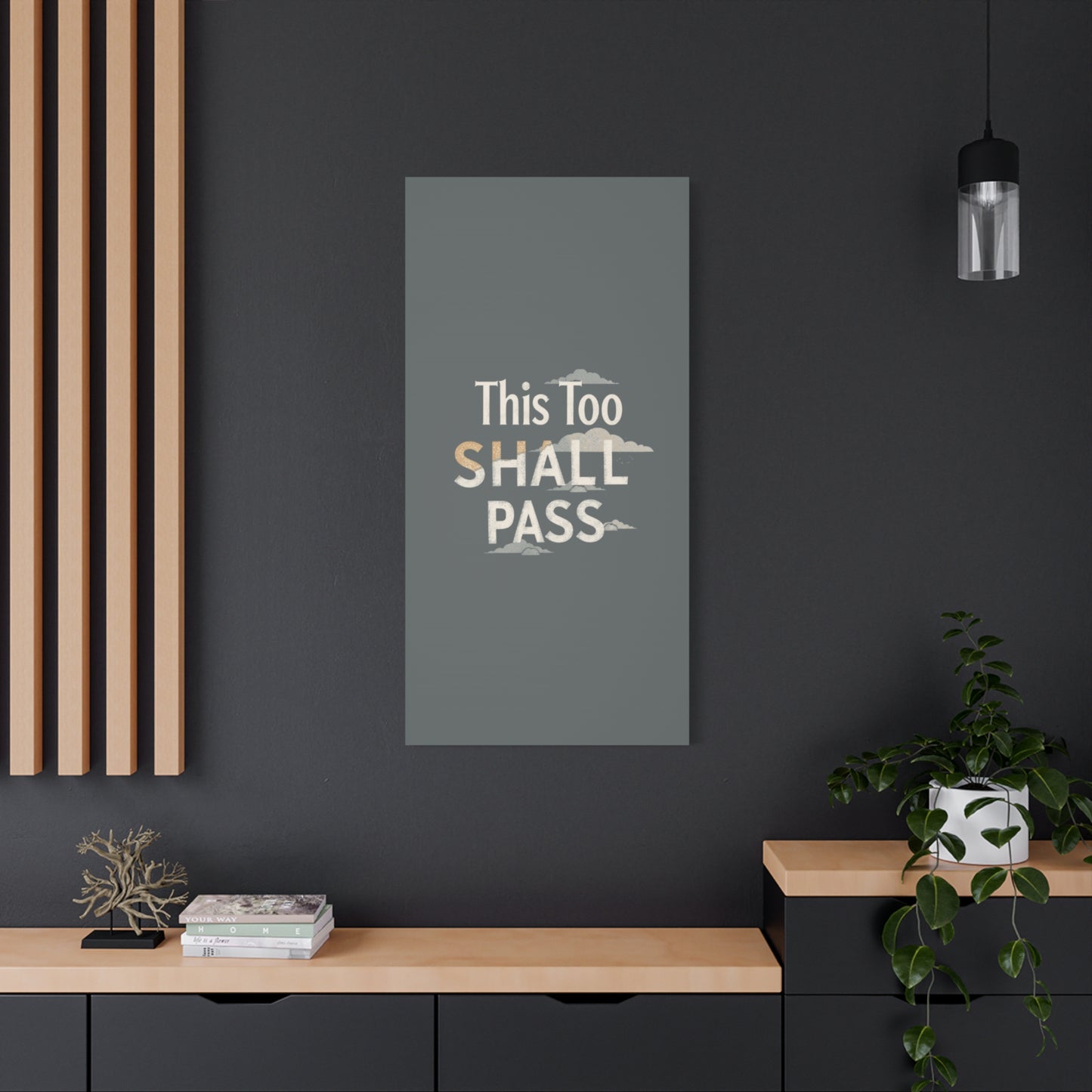 This Too Shall Pass Matte Canvas Print, Stretched Wall Art | Calming Hand-Lettered Typography