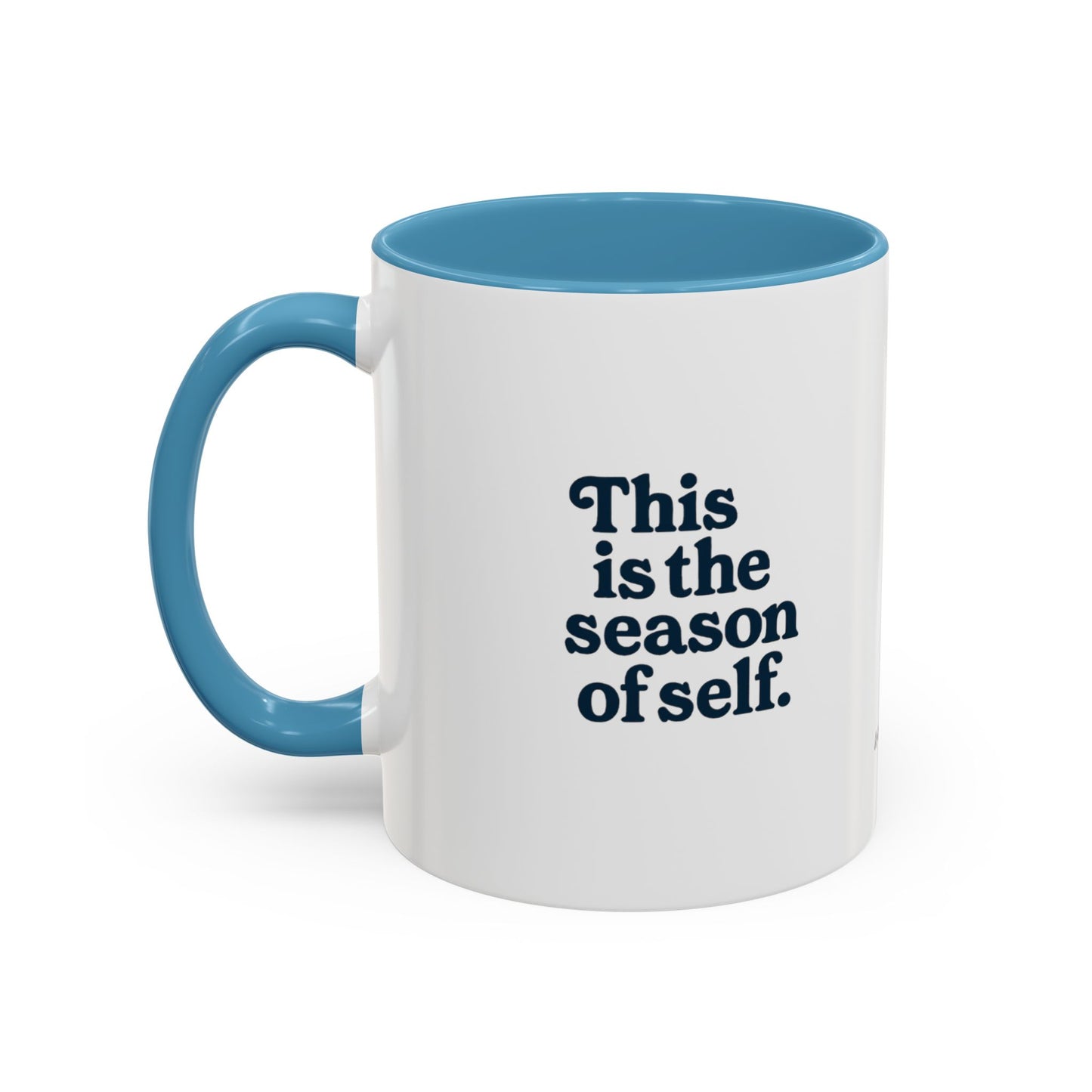 Motivational Accent Mug - Season of Self, Gift for Coaches and Coffee Lovers, 11oz or 15oz