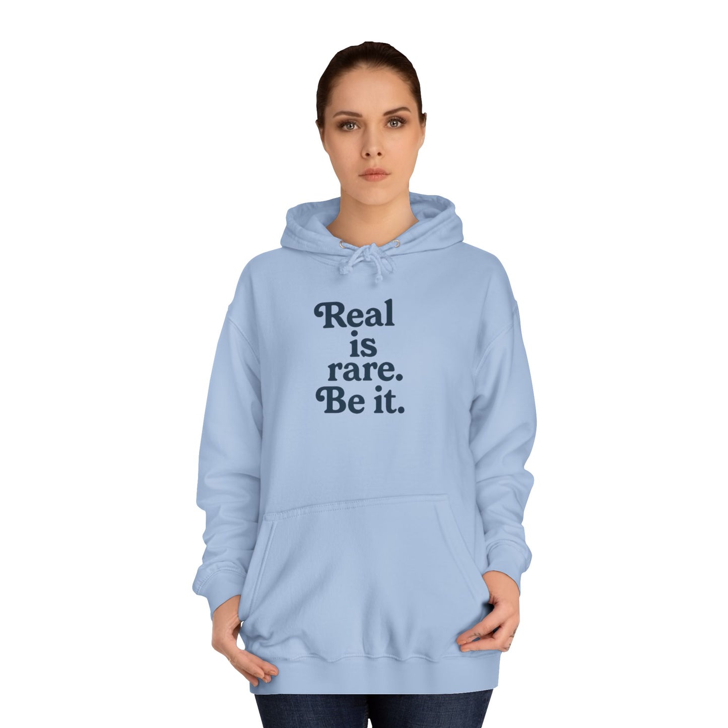 Real is Rare Unisex College Hoodie | Motivational Casual Wear, Gift for Students, Trendy Comfort