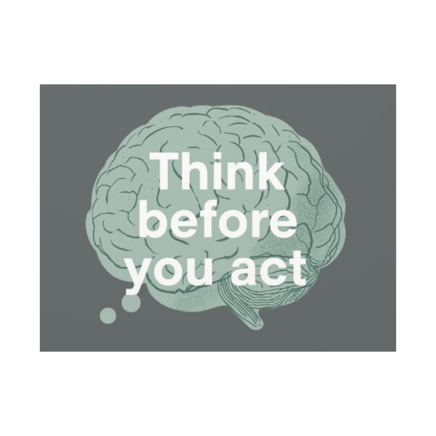 Think Before You Act brain illustration Canvas