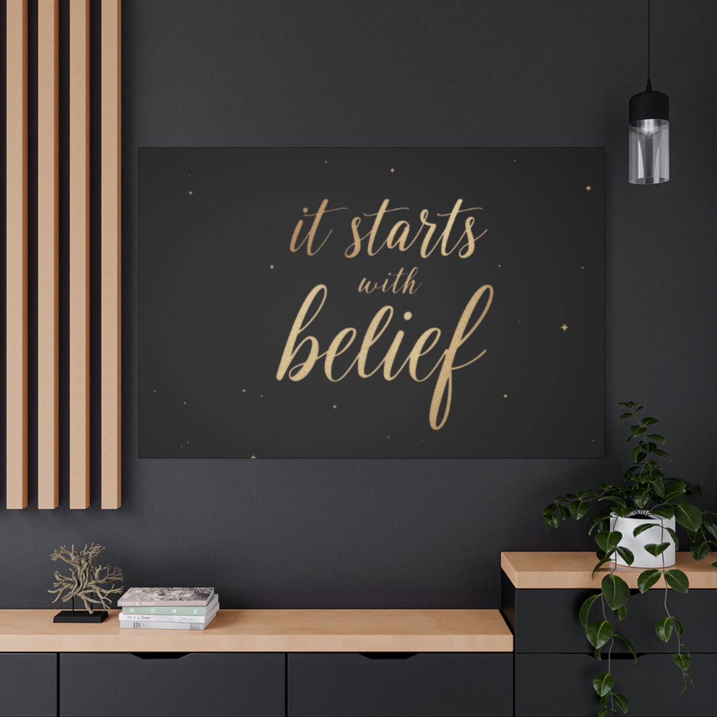 It Starts With Belief Canvas | Inspirational Wall Art, Matte Stretched Canvas