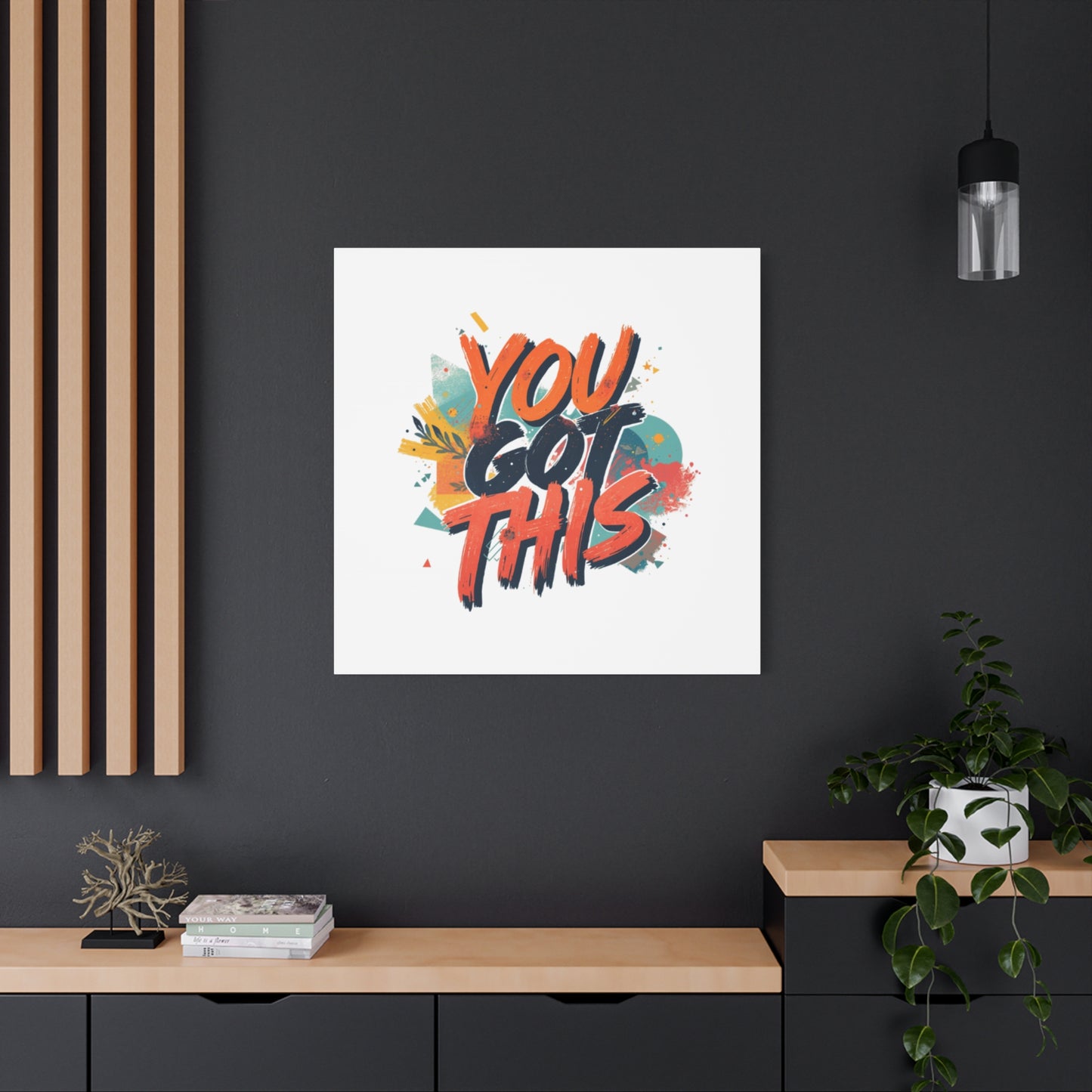 You Got This Typography Matte Canvas