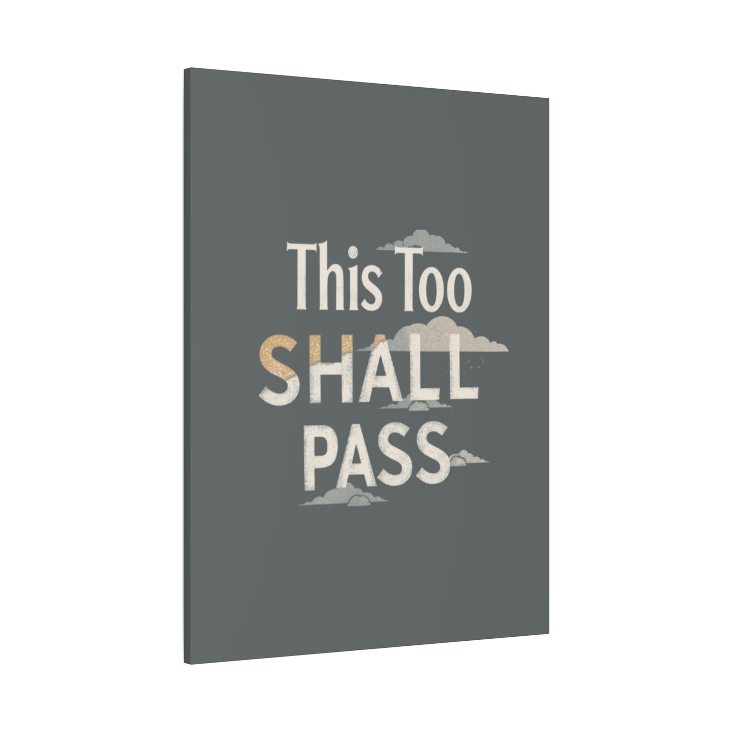 This Too Shall Pass Matte Canvas Print, Stretched Wall Art | Calming Hand-Lettered Typography