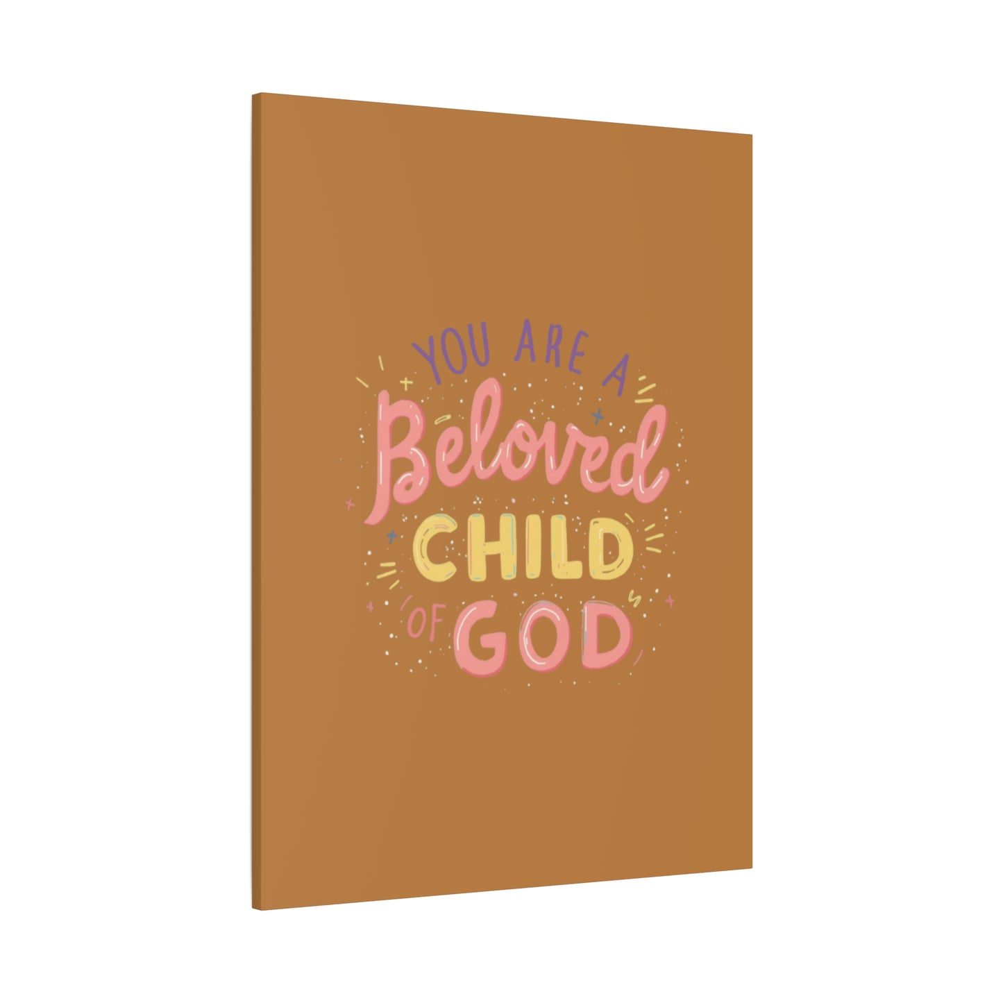 You Are a Beloved Child of God Canvas | Matte Stretched Wall Art