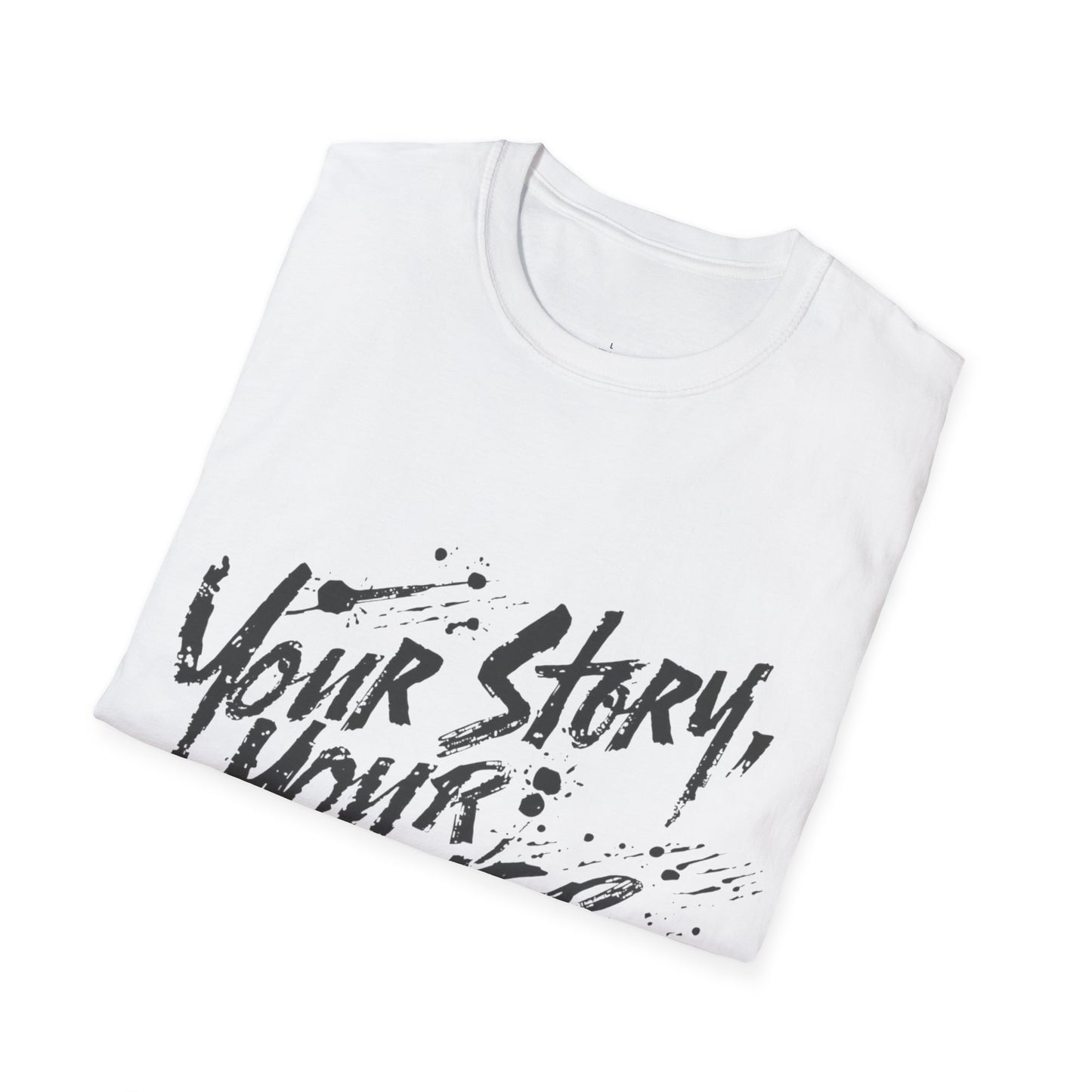 Your Story Your Power T-Shirt | Inspirational Script Typography