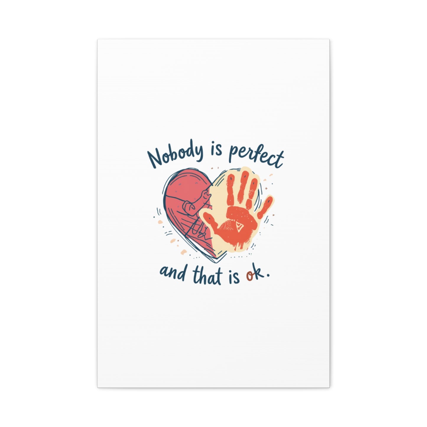 Nobody Is Perfect Heart with Handprint Canvas