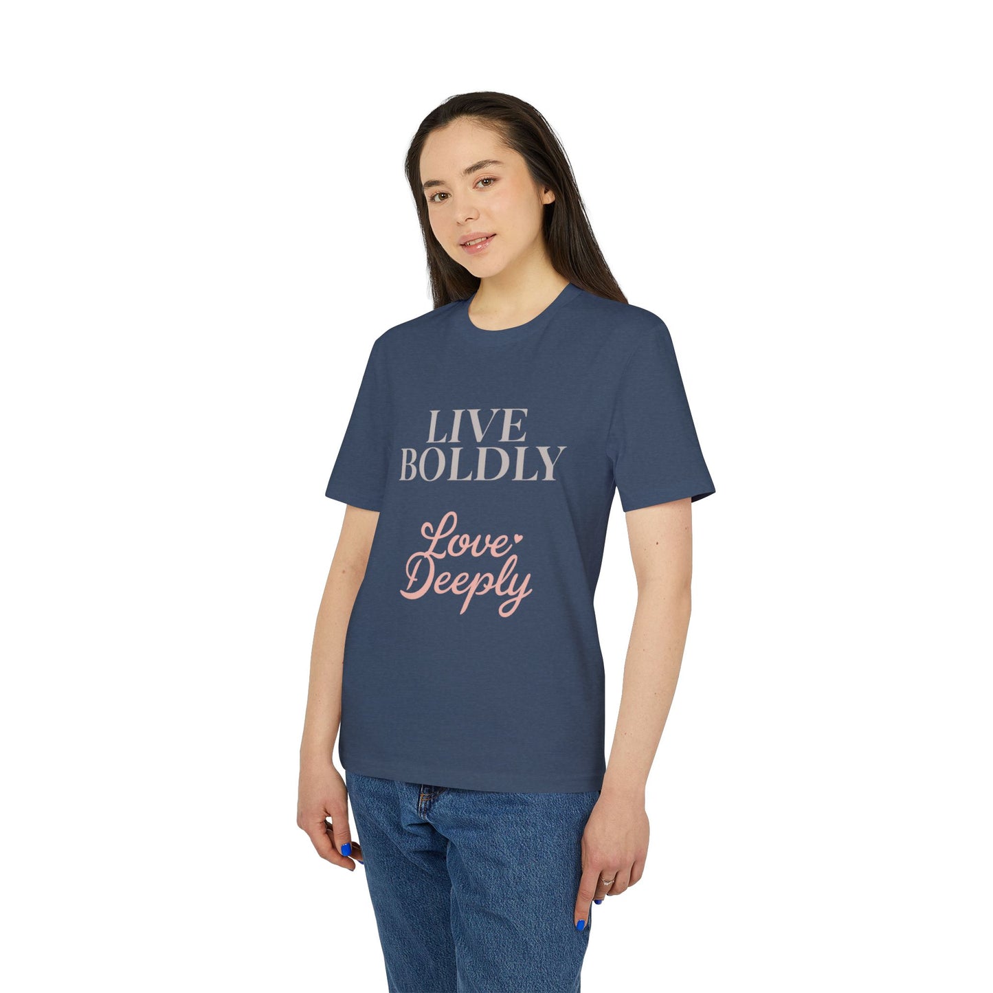 Live Boldly Love Deeply T-shirt | Inspirational Script Tee
