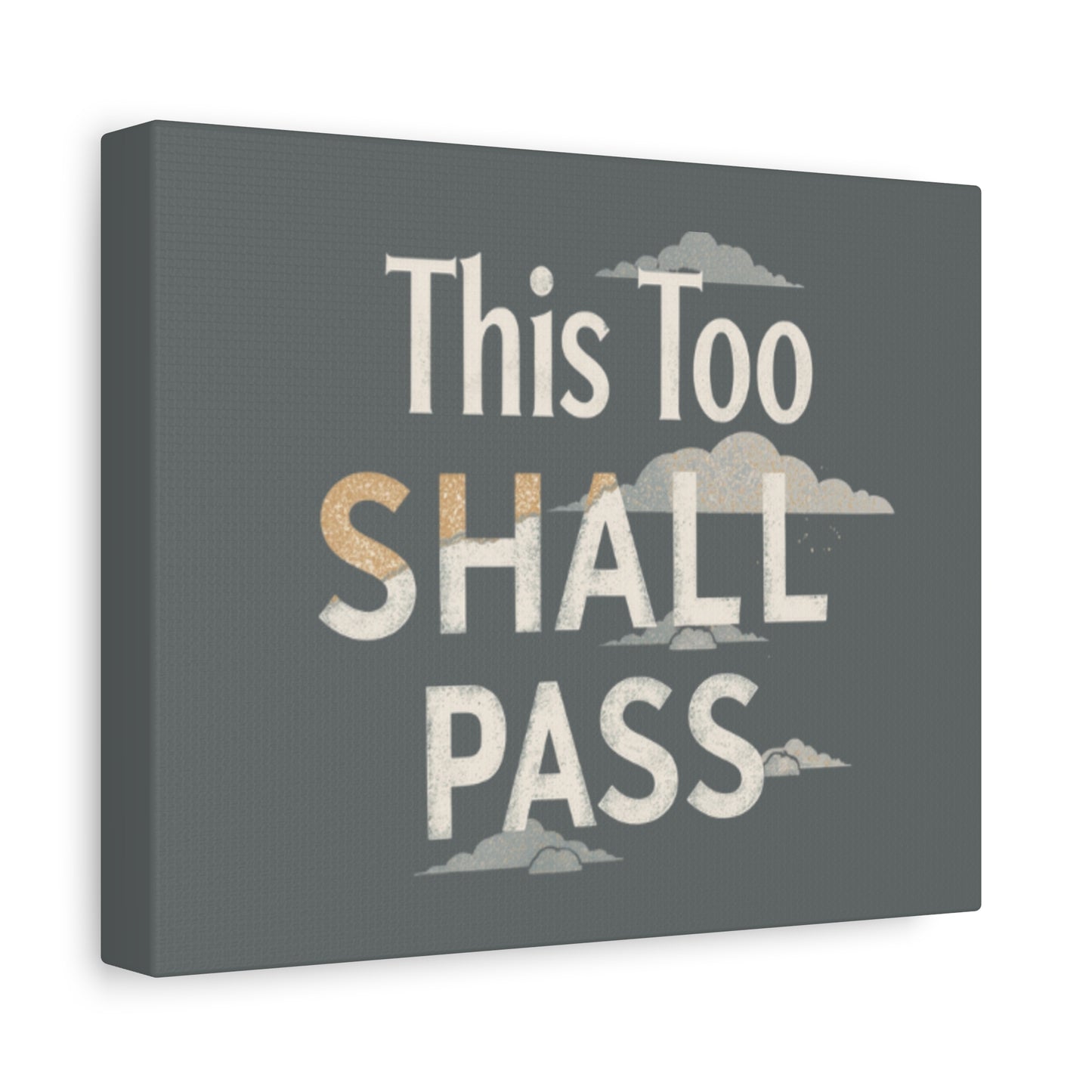 This Too Shall Pass Matte Canvas Print, Stretched Wall Art | Calming Hand-Lettered Typography
