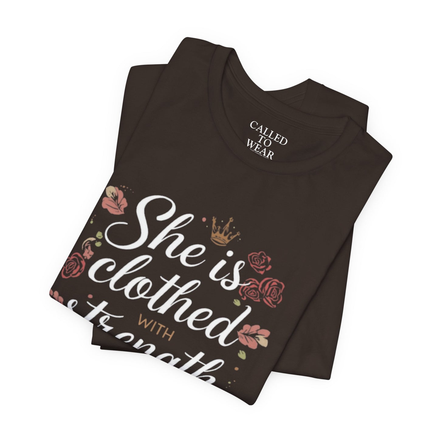 She is clothed with strength and dignity T-Shirt | Floral Crown Scripture Tee