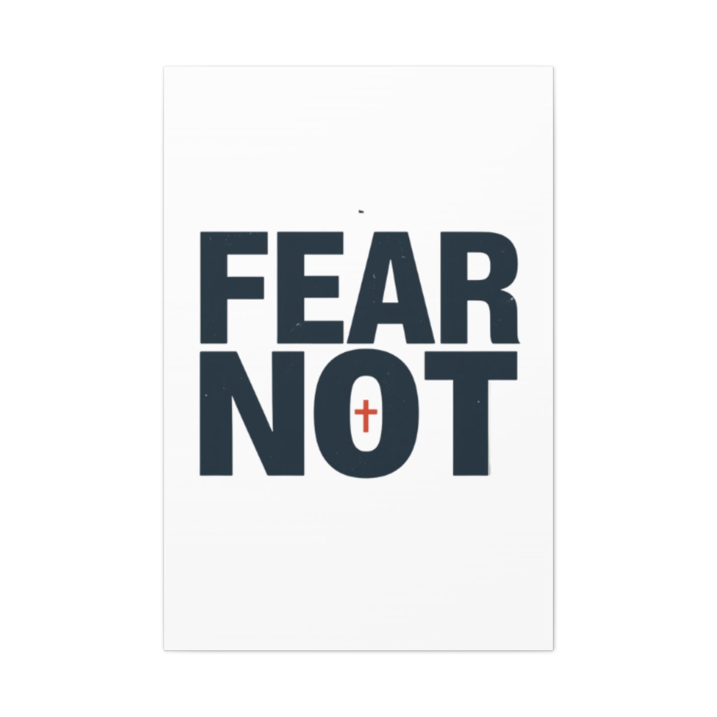 Fear Not canvas | Christian wall art, stretched matte gallery wrap