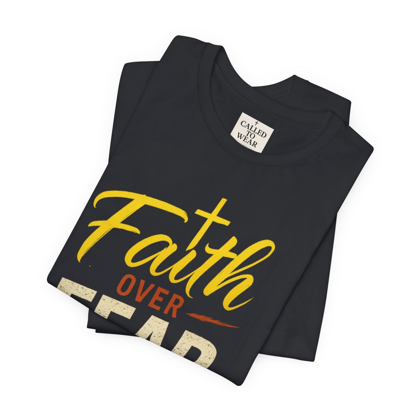 Faith Over Fear Unisex Tee - Inspirational Christian Apparel