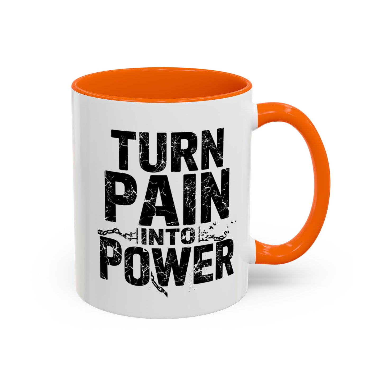 TURN PAIN INTO POWER Mug | Accent Coffee Mug, Colored Handle & Interior