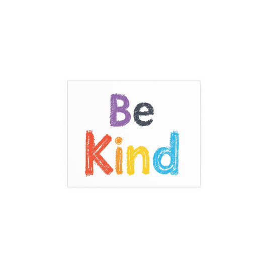 Be Kind colorful typography Poster | Silk Wall Art
