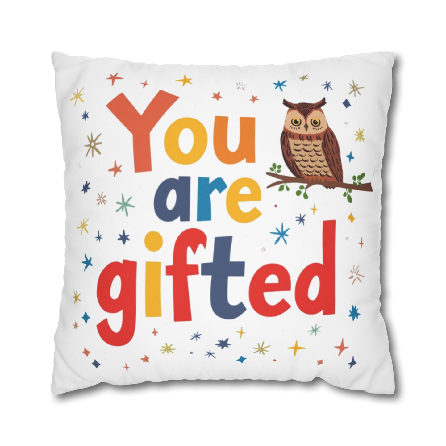 You Are Gifted Pillowcase | Owl Typography Square Pillow Cover