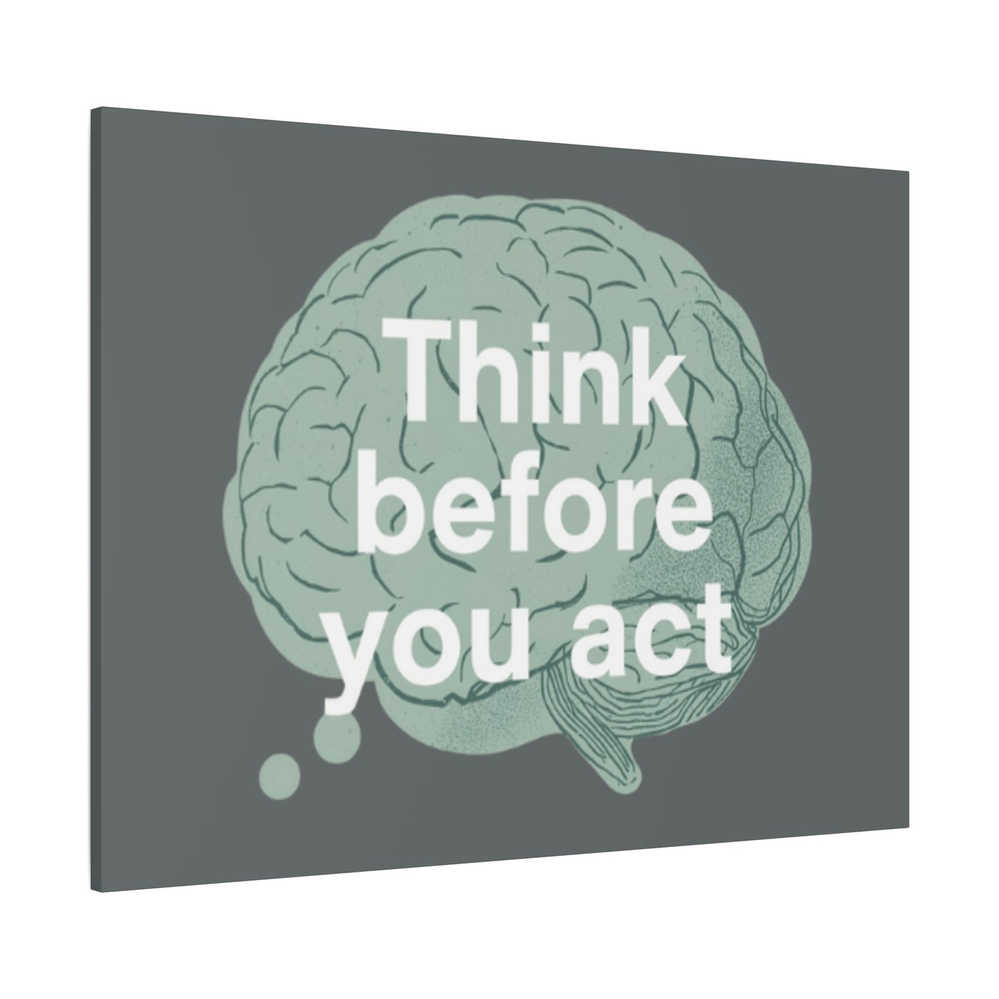 Think Before You Act brain illustration Canvas