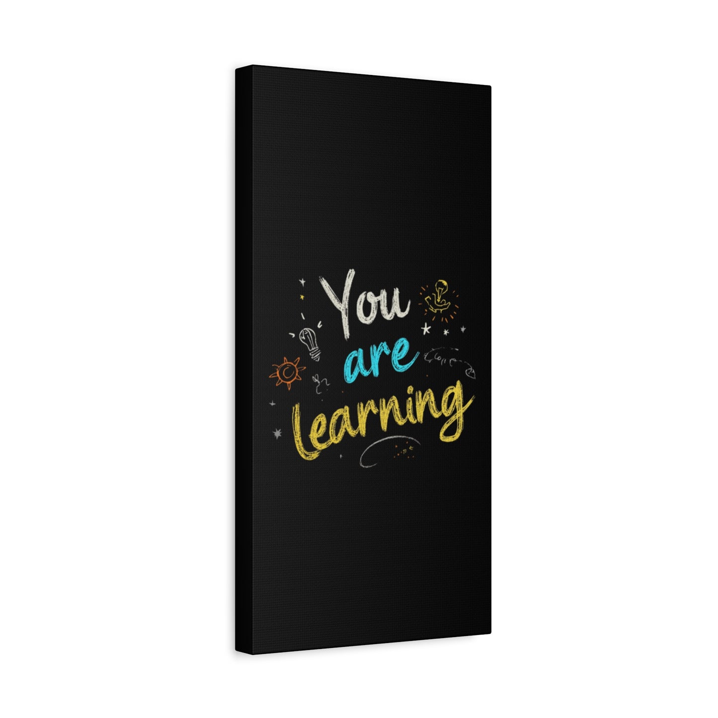 You Are Learning Chalkboard Art Canvas