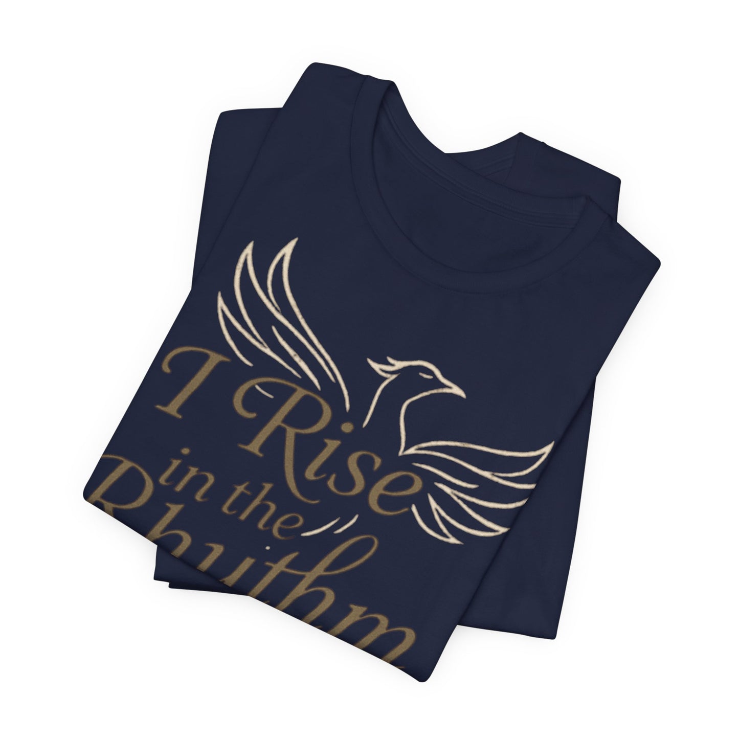 Inspirational Vibe Short Sleeve Tee - I Rise in the Rhythm of My Calling, Motivational Gift, Positive Affirmation Shirt, Self-Care