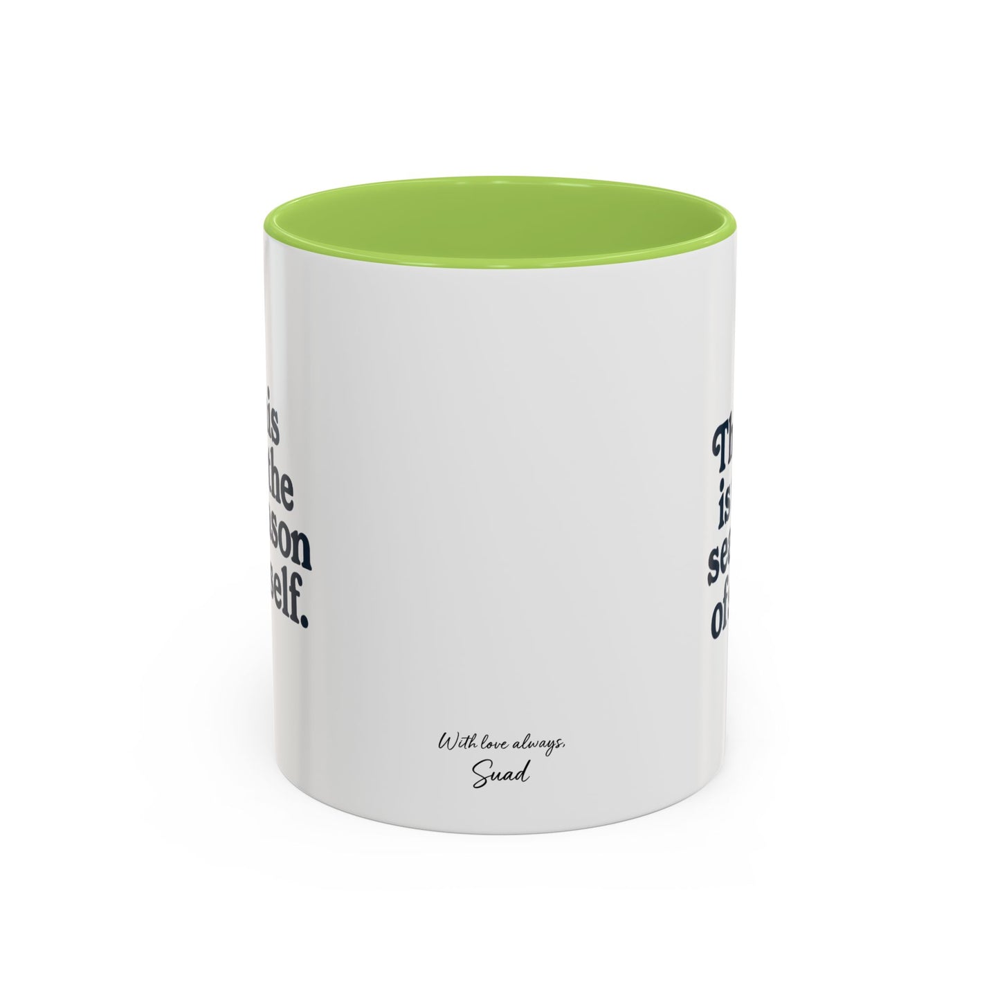 Motivational Accent Mug - Season of Self, Gift for Coaches and Coffee Lovers, 11oz or 15oz