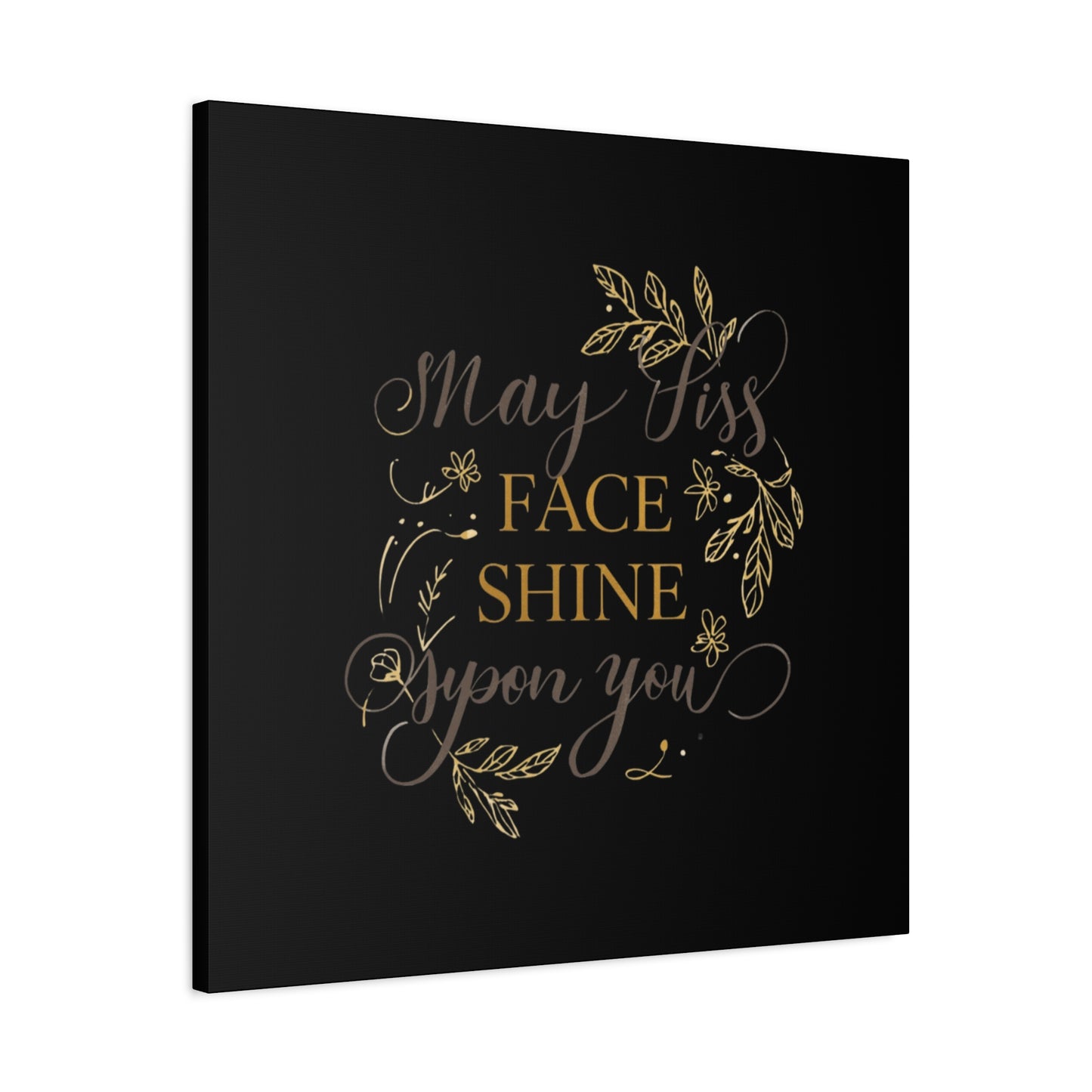 May His Face Shine Upon You Matte Canvas | Stretched Wall Art, Black Gold Botanical