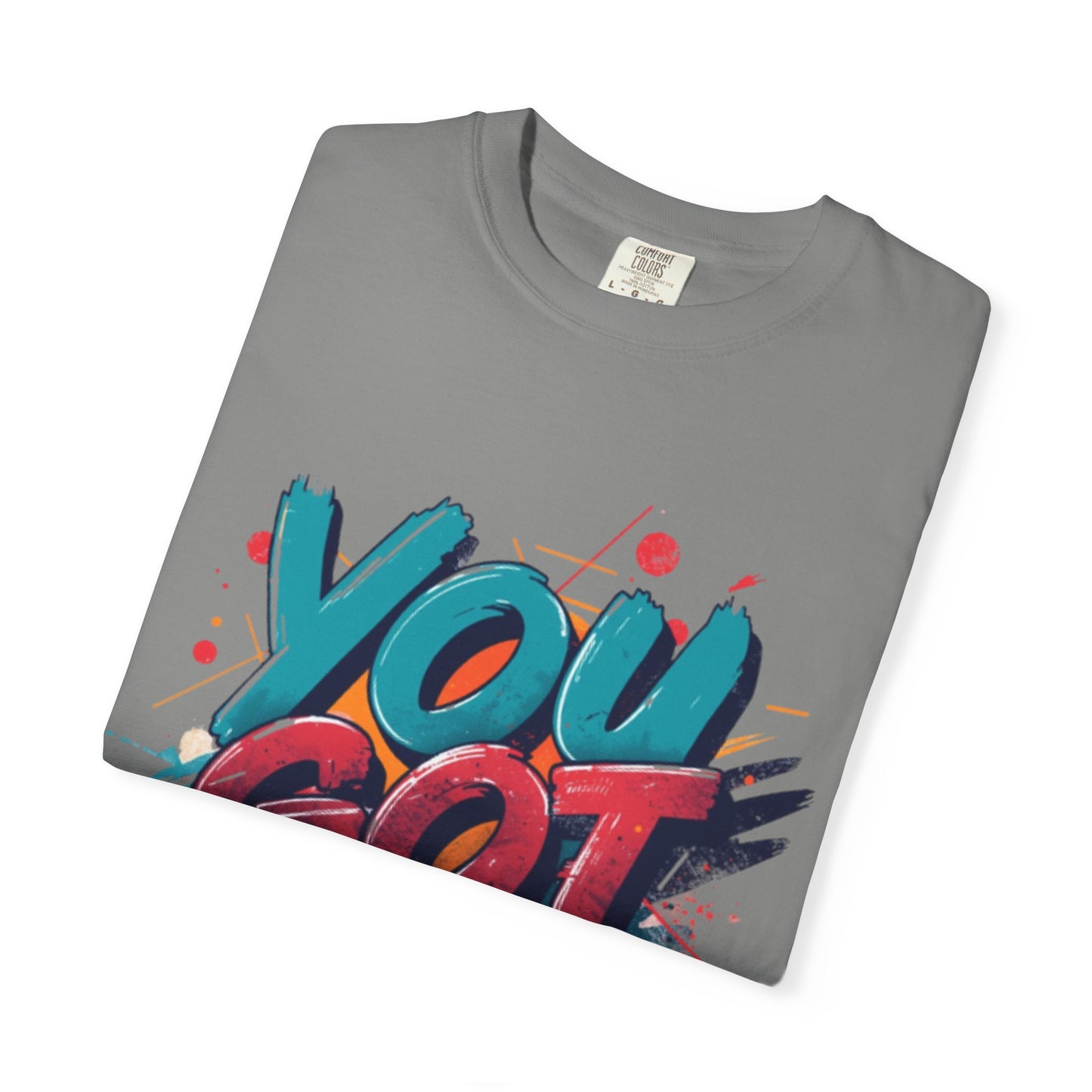 You Got This T-Shirt | Motivational Typography Tee, Colorful Brushstroke Design