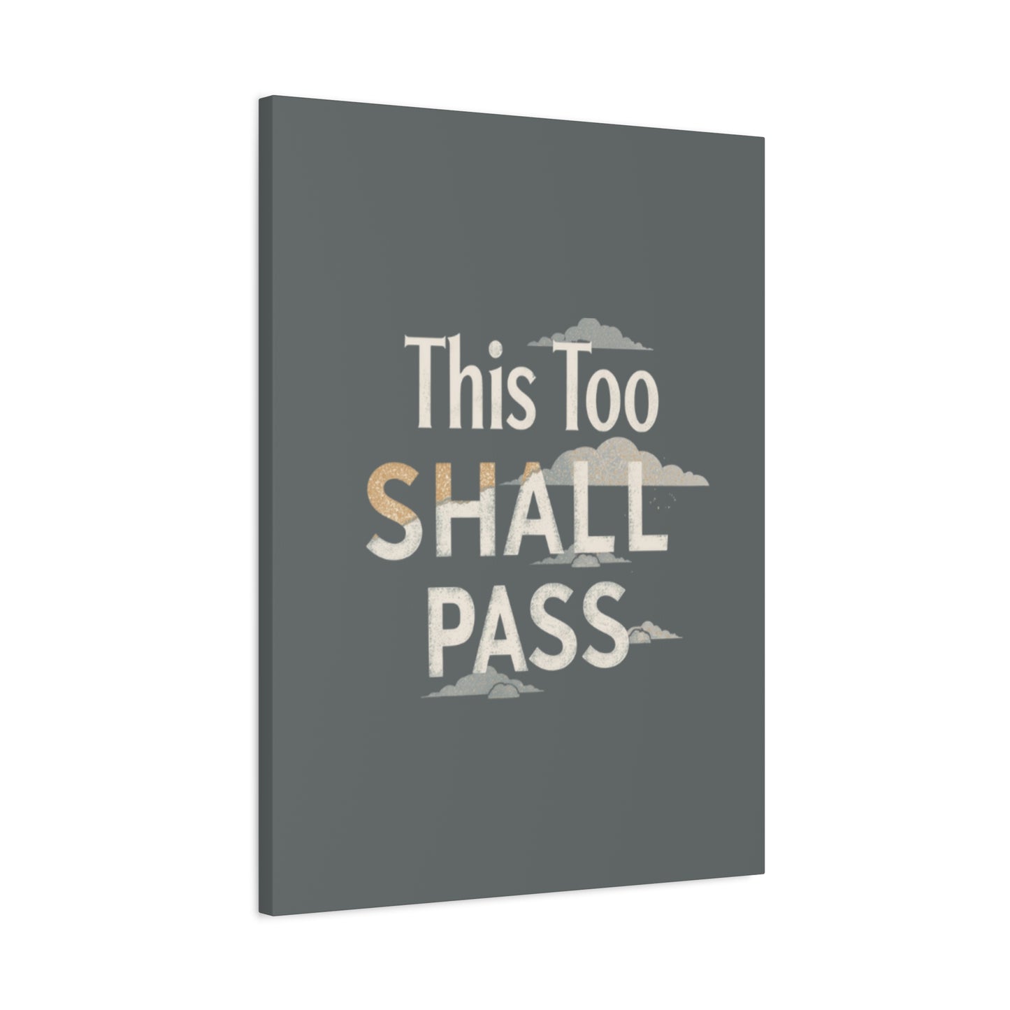 This Too Shall Pass Matte Canvas Print, Stretched Wall Art | Calming Hand-Lettered Typography