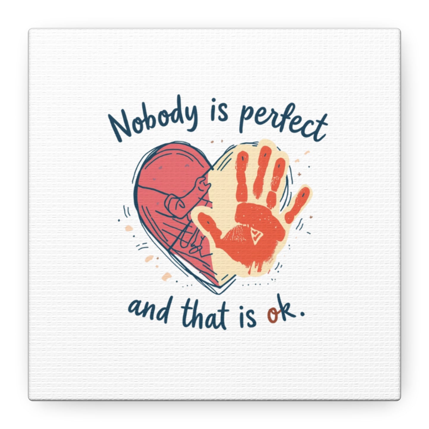 Nobody Is Perfect Heart with Handprint Canvas