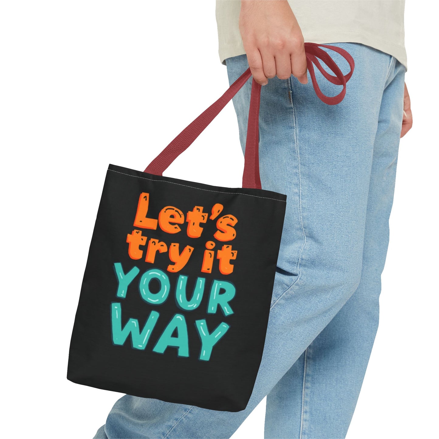 Let’s Try It Your Way Tote Bag | Typographic Slogan, Colorful Lettering