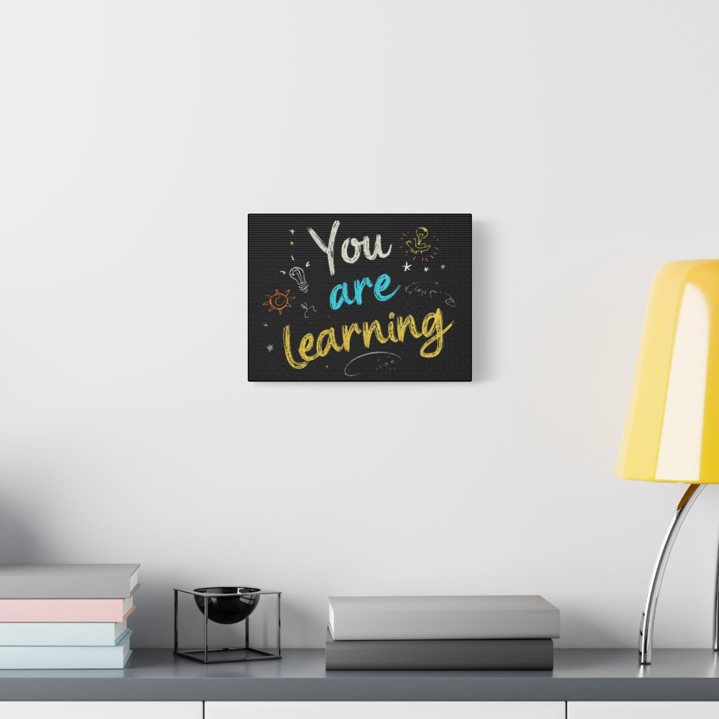 You Are Learning Chalkboard Art Canvas