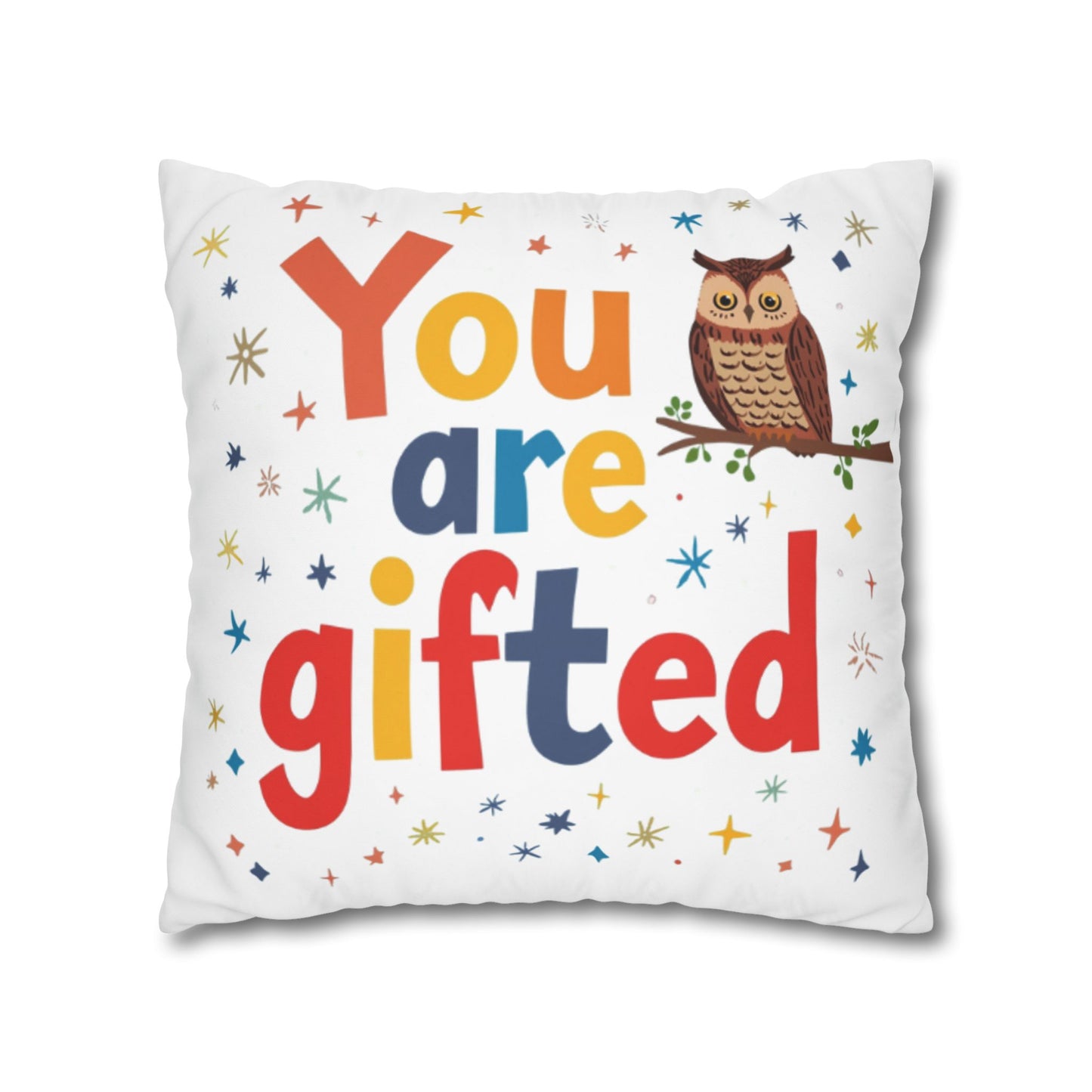 You Are Gifted Pillowcase | Owl Typography Square Pillow Cover