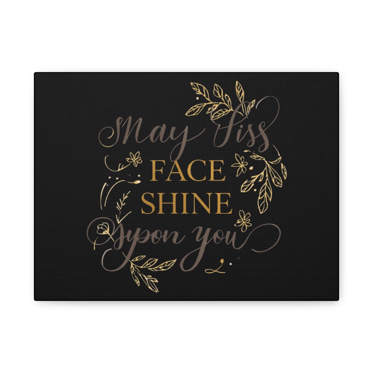 May His Face Shine Upon You Matte Canvas | Stretched Wall Art, Black Gold Botanical