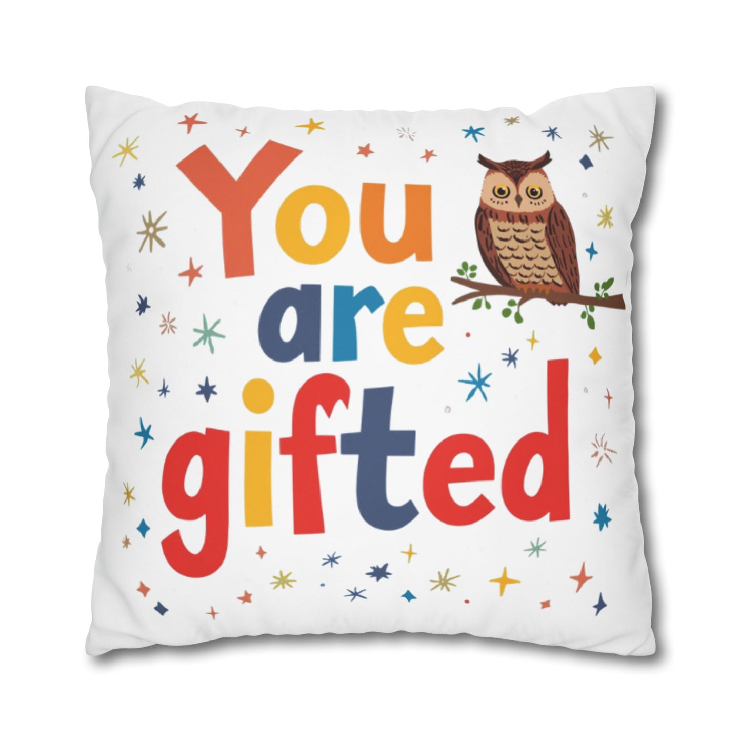 You Are Gifted Pillowcase | Owl Typography Square Pillow Cover
