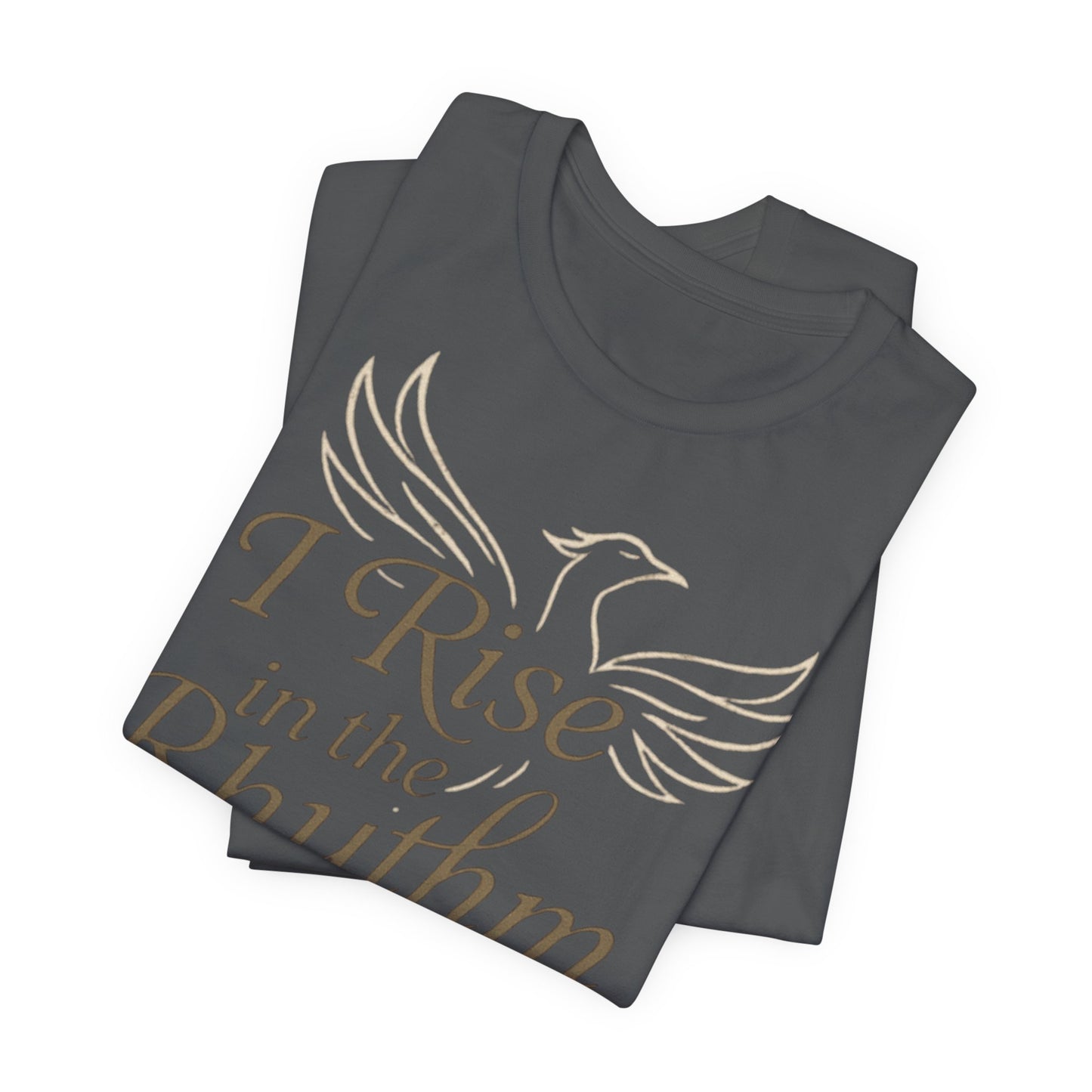 Inspirational Vibe Short Sleeve Tee - I Rise in the Rhythm of My Calling, Motivational Gift, Positive Affirmation Shirt, Self-Care