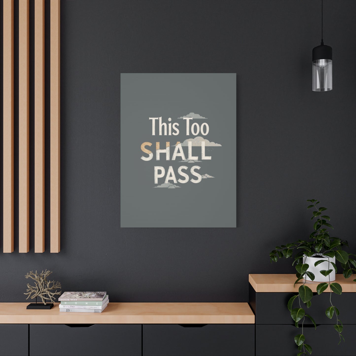 This Too Shall Pass Matte Canvas Print, Stretched Wall Art | Calming Hand-Lettered Typography