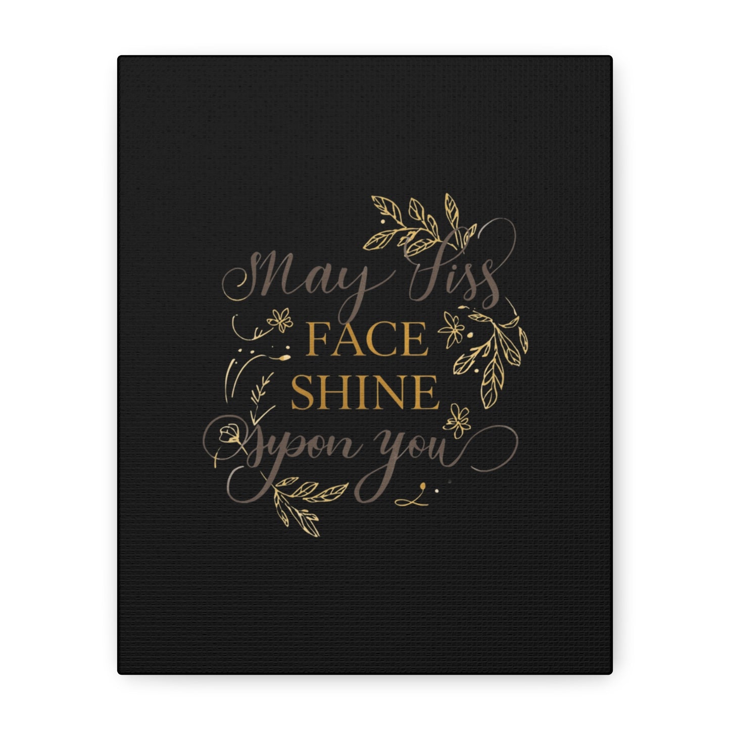 May His Face Shine Upon You Matte Canvas | Stretched Wall Art, Black Gold Botanical