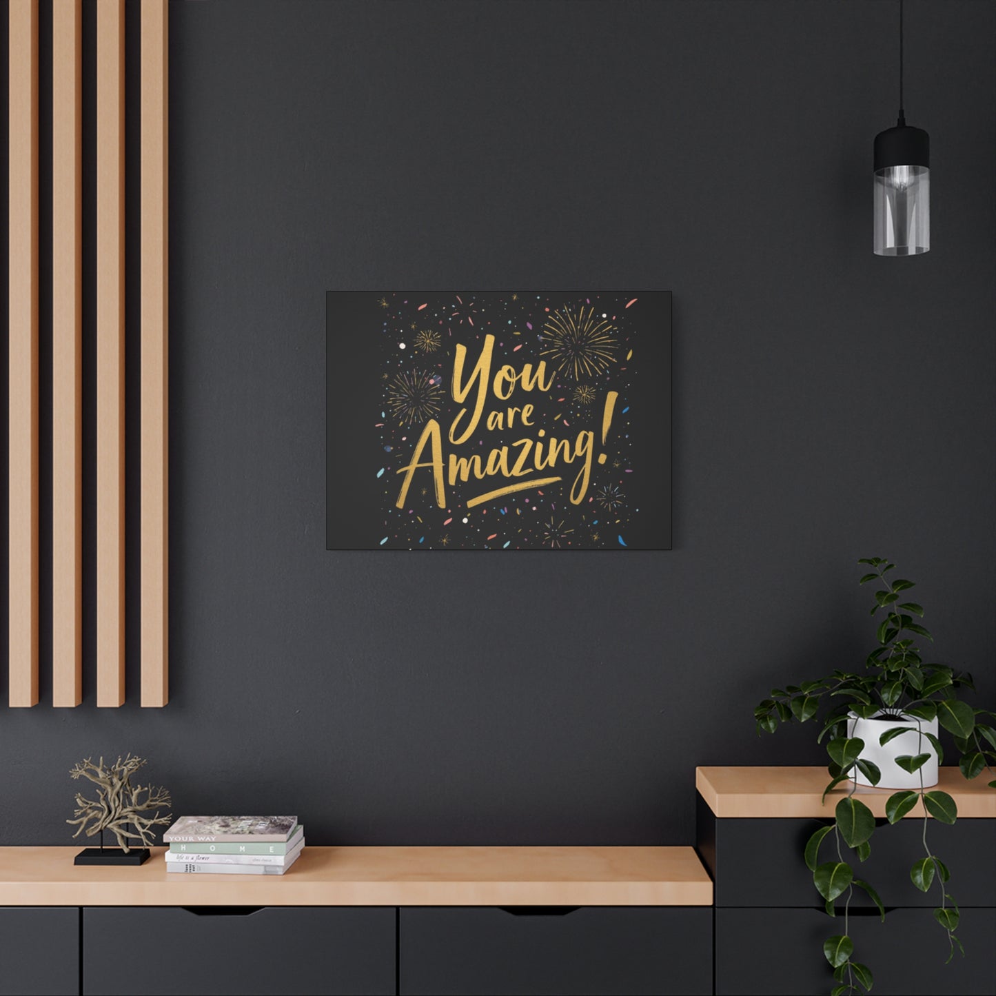 You Are Amazing! Canvas